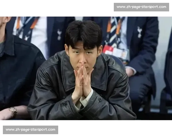 孙兴慜亚洲行后定去留 沙特三队 3000 万欧年薪争夺